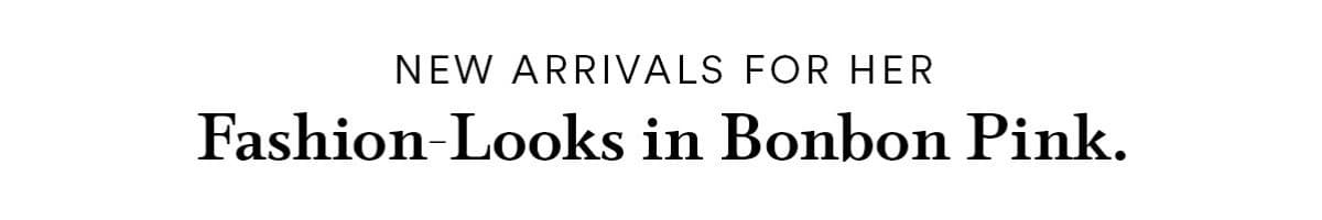 Fashion-Looks in Bonbon Pink