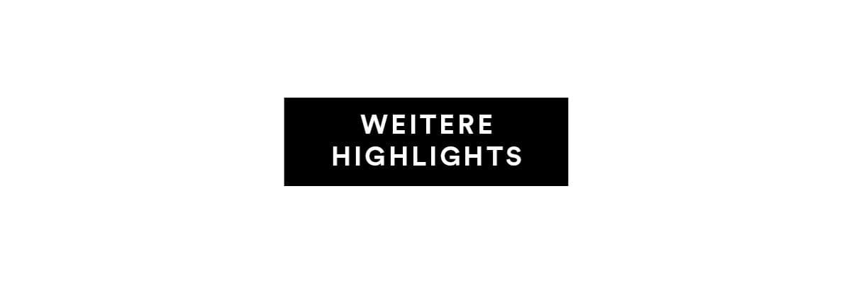 Weitere Highlights