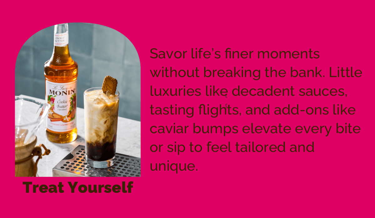 Treat Yourself Flavor Trend